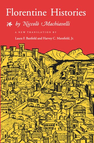 Florentine Histories: Newly Translated Edition