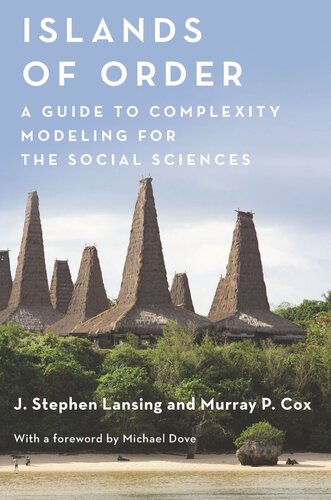 Islands of Order: A Guide to Complexity Modeling for the Social Sciences