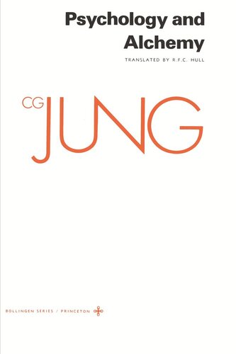 Collected Works of C.G. Jung. Volume 12 Collected Works of C. G. Jung, Volume 12: Psychology and Alchemy