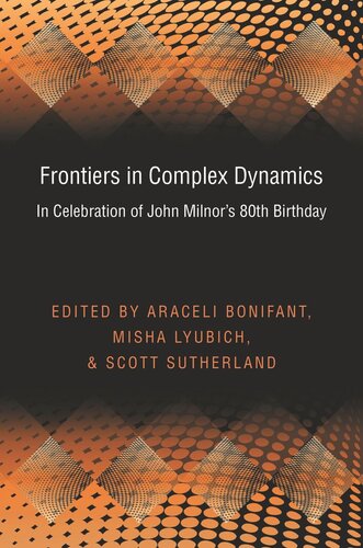 Frontiers in Complex Dynamics: In Celebration of John Milnor's 80th Birthday (PMS-51)