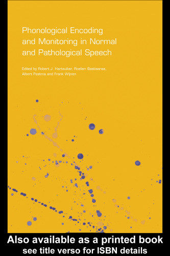 Phonological Encoding and Monitoring in Normal and Pathological Speech