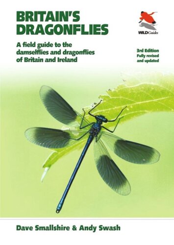 Britain's Dragonflies: A Field Guide to the Damselflies and Dragonflies of Britain and Ireland - Fully Revised and Updated Third Edition