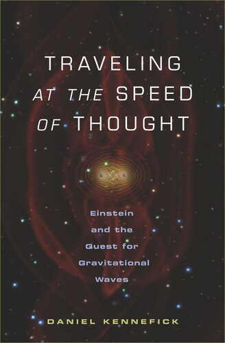 Traveling at the Speed of Thought: Einstein and the Quest for Gravitational Waves