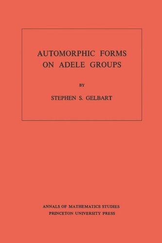 Automorphic Forms on Adele Groups. (AM-83), Volume 83