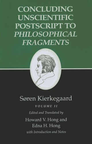 Kierkegaard's Writings, XII, Volume II: Concluding Unscientific Postscript to Philosophical Fragments