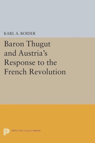 Baron Thugut and Austria's Response to the French Revolution