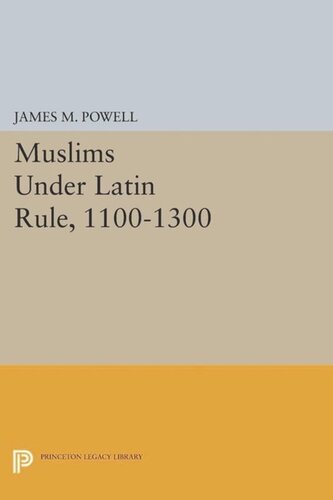 Muslims Under Latin Rule, 1100-1300