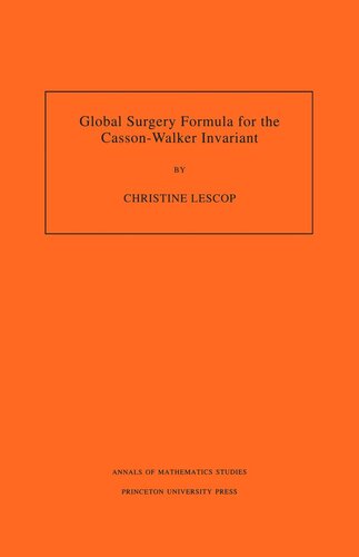 Global Surgery Formula for the Casson-Walker Invariant. (AM-140), Volume 140