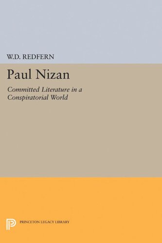 Paul Nizan: Committed Literature in a Conspiratorial World