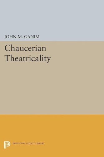 Chaucerian Theatricality