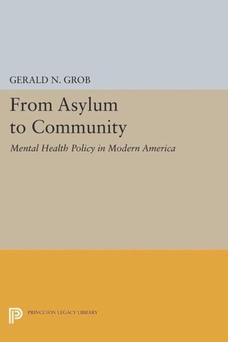 From Asylum to Community: Mental Health Policy in Modern America
