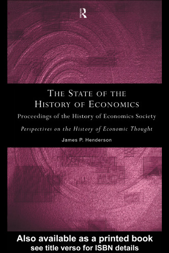 The State of the History of Economics: Proceedings of the History of Economics Society 