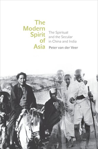 The Modern Spirit of Asia: The Spiritual and the Secular in China and India