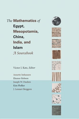 The Mathematics of Egypt, Mesopotamia, China, India, and Islam: A Sourcebook