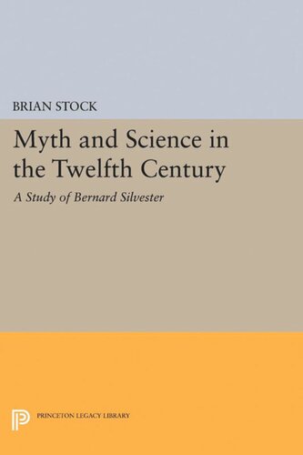 Myth and Science in the Twelfth Century: A Study of Bernard Silvester