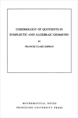 Cohomology of Quotients in Symplectic and Algebraic Geometry. (MN-31), Volume 31