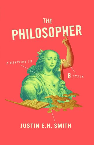 The Philosopher: A History in Six Types