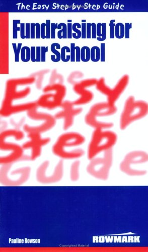 Easy Step By Step Guide to Fundraising for Your School
