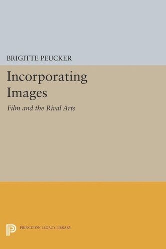 Incorporating Images: Film and the Rival Arts