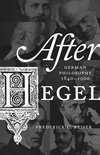 After Hegel: German Philosophy, 1840–1900
