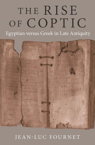 The Rise of Coptic: Egyptian versus Greek in Late Antiquity