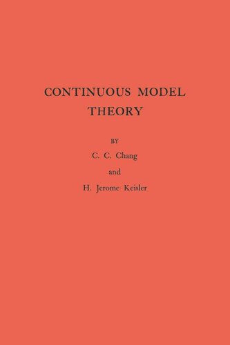 Continuous Model Theory. (AM-58), Volume 58