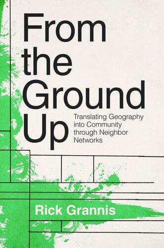 From the Ground Up: Translating Geography into Community through Neighbor Networks