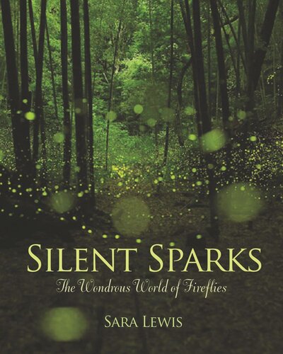 Silent Sparks: The Wondrous World of Fireflies