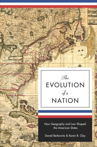 The Evolution of a Nation: How Geography and Law Shaped the American States