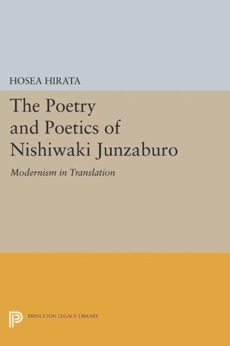 The Poetry and Poetics of Nishiwaki Junzaburo: Modernism in Translation