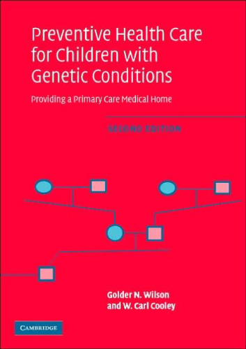 Preventive Health Care for Children with Genetic Conditions: Providing a Primary Care Medical Home