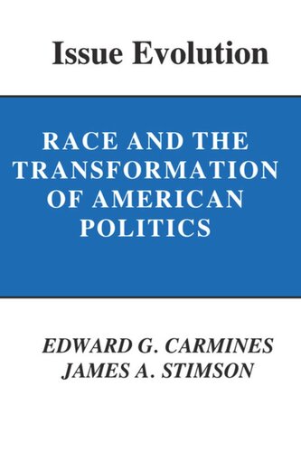 Issue Evolution: Race and the Transformation of American Politics
