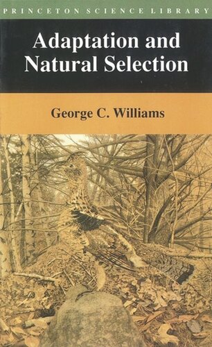 Adaptation and Natural Selection: A Critique of Some Current Evolutionary Thought