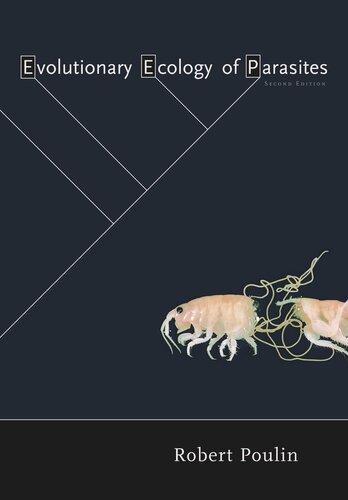 Evolutionary Ecology of Parasites: Second Edition