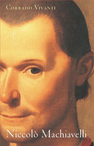 Niccolò Machiavelli: An Intellectual Biography