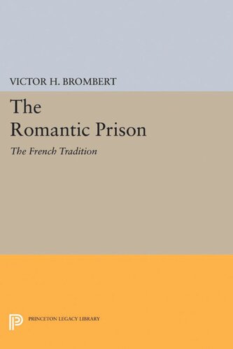 The Romantic Prison: The French Tradition
