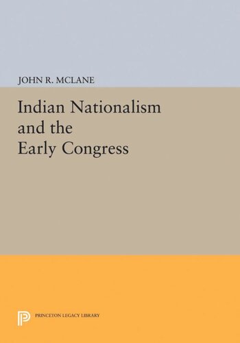 Indian Nationalism and the Early Congress