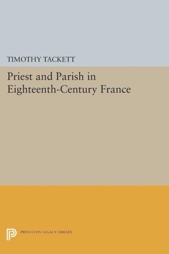 Priest and Parish in Eighteenth-Century France