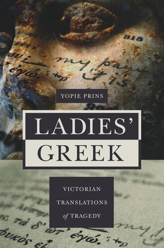 Ladies' Greek: Victorian Translations of Tragedy