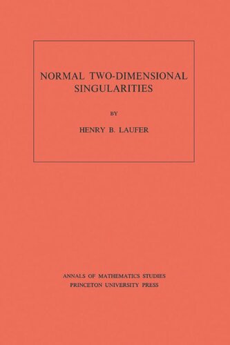 Normal Two-Dimensional Singularities. (AM-71), Volume 71