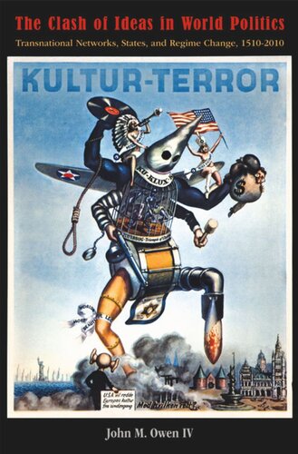 The Clash of Ideas in World Politics: Transnational Networks, States, and Regime Change, 1510-2010