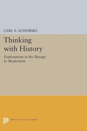Thinking with History: Explorations in the Passage to Modernism