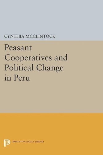 Peasant Cooperatives and Political Change in Peru