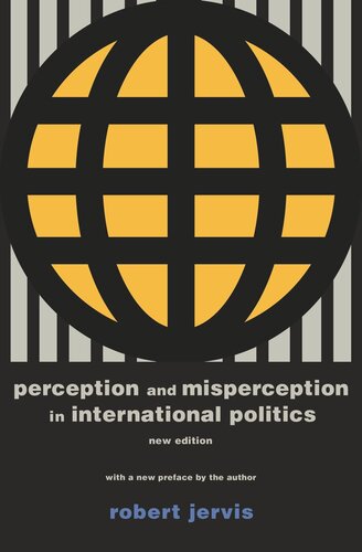 Perception and Misperception in International Politics: New Edition