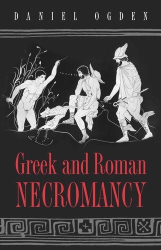 Greek and Roman Necromancy