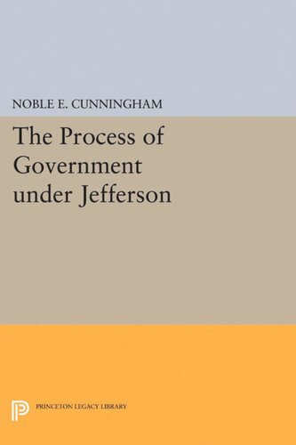 The Process of Government under Jefferson
