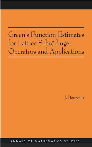Green's Function Estimates for Lattice Schrödinger Operators and Applications. (AM-158)