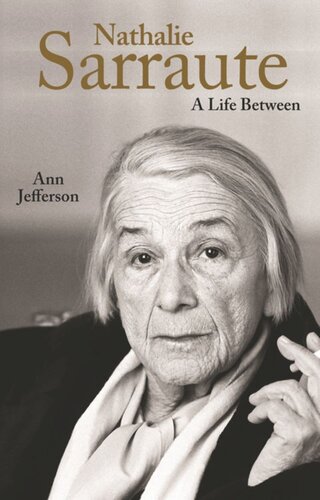 Nathalie Sarraute: A Life Between
