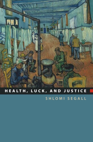 Health, Luck, and Justice