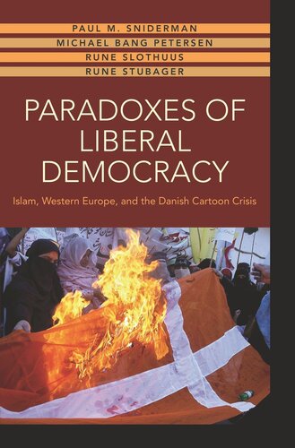 Paradoxes of Liberal Democracy: Islam, Western Europe, and the Danish Cartoon Crisis